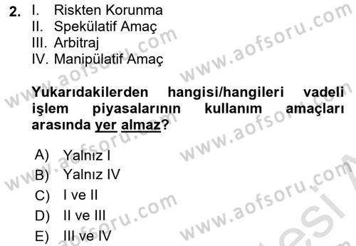 Türev Araçlar Dersi 2024 - 2025 Yılı (Vize) Ara Sınav Soruları 2. Soru