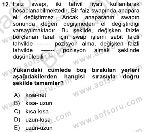 Türev Araçlar Dersi 2024 - 2025 Yılı (Final) Dönem Sonu Sınav Soruları 12. Soru