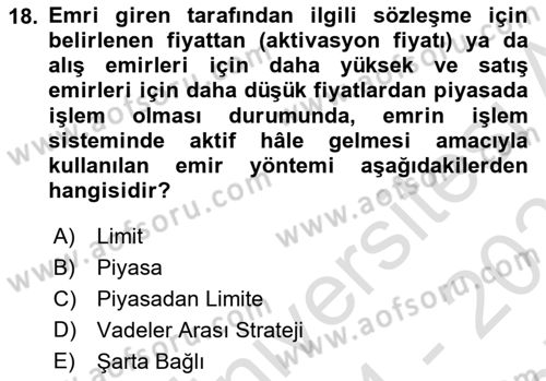 Türev Araçlar Dersi 2024 - 2025 Yılı (Final) Dönem Sonu Sınav Soruları 18. Soru