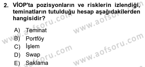 Türev Araçlar Dersi 2024 - 2025 Yılı (Final) Dönem Sonu Sınav Soruları 2. Soru