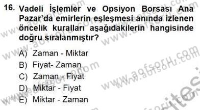 Borsaların Yapısı ve İşleyişi Dersi 2012 - 2013 Yılı (Final) Dönem Sonu Sınav Soruları 16. Soru