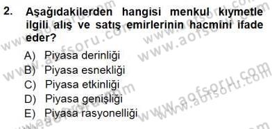 Borsaların Yapısı ve İşleyişi Dersi 2012 - 2013 Yılı (Final) Dönem Sonu Sınav Soruları 2. Soru