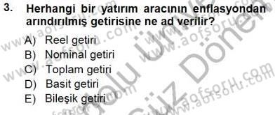 Borsaların Yapısı ve İşleyişi Dersi 2012 - 2013 Yılı (Final) Dönem Sonu Sınav Soruları 3. Soru