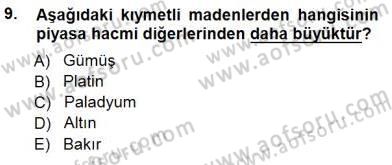 Borsaların Yapısı ve İşleyişi Dersi 2012 - 2013 Yılı (Final) Dönem Sonu Sınav Soruları 9. Soru