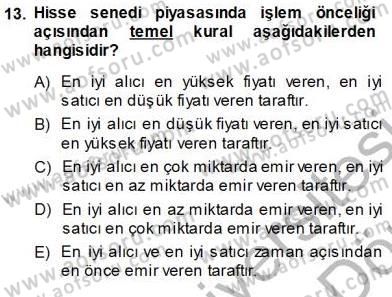 Borsaların Yapısı ve İşleyişi Dersi 2013 - 2014 Yılı (Vize) Ara Sınav Soruları 13. Soru