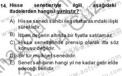 Borsaların Yapısı ve İşleyişi Dersi 2013 - 2014 Yılı (Vize) Ara Sınav Soruları 14. Soru