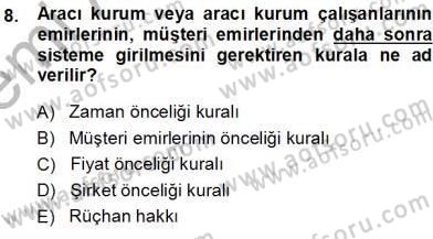 Borsaların Yapısı ve İşleyişi Dersi 2013 - 2014 Yılı (Vize) Ara Sınav Soruları 8. Soru