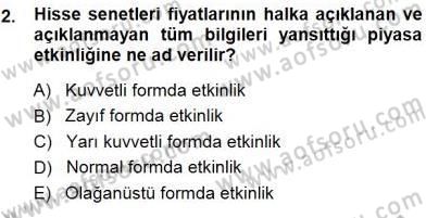 Borsaların Yapısı ve İşleyişi Dersi 2013 - 2014 Yılı (Final) Dönem Sonu Sınav Soruları 2. Soru