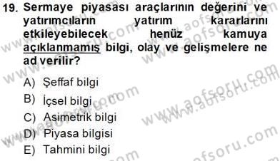 Borsaların Yapısı ve İşleyişi Dersi 2014 - 2015 Yılı (Vize) Ara Sınav Soruları 19. Soru