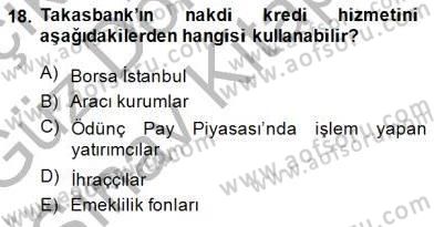 Borsaların Yapısı ve İşleyişi Dersi 2014 - 2015 Yılı (Final) Dönem Sonu Sınav Soruları 18. Soru