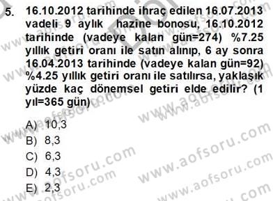 Borsaların Yapısı ve İşleyişi Dersi 2014 - 2015 Yılı (Final) Dönem Sonu Sınav Soruları 5. Soru