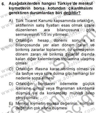Borsaların Yapısı ve İşleyişi Dersi 2014 - 2015 Yılı (Final) Dönem Sonu Sınav Soruları 6. Soru