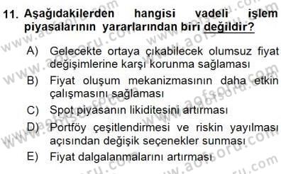 Borsaların Yapısı ve İşleyişi Dersi 2015 - 2016 Yılı (Final) Dönem Sonu Sınav Soruları 11. Soru