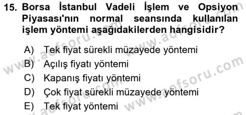 Borsaların Yapısı ve İşleyişi Dersi 2018 - 2019 Yılı 3 Ders Sınav Soruları 15. Soru