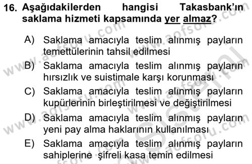 Borsaların Yapısı ve İşleyişi Dersi 2018 - 2019 Yılı 3 Ders Sınav Soruları 16. Soru