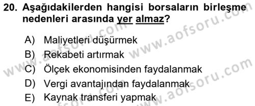 Borsaların Yapısı ve İşleyişi Dersi 2018 - 2019 Yılı 3 Ders Sınav Soruları 20. Soru