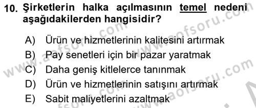 Borsaların Yapısı ve İşleyişi Dersi 2018 - 2019 Yılı Yaz Okulu Sınav Soruları 10. Soru