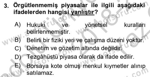 Borsaların Yapısı ve İşleyişi Dersi 2018 - 2019 Yılı Yaz Okulu Sınav Soruları 3. Soru
