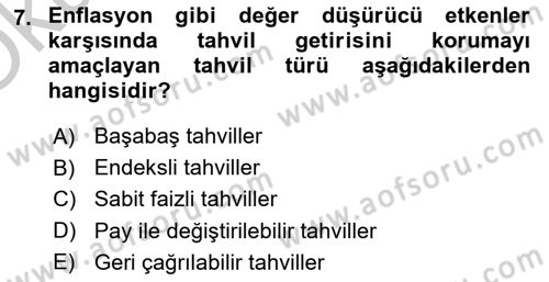 Borsaların Yapısı ve İşleyişi Dersi 2018 - 2019 Yılı Yaz Okulu Sınav Soruları 7. Soru