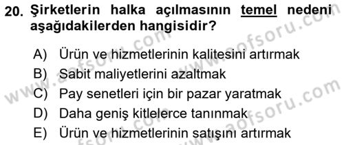 Borsaların Yapısı ve İşleyişi Dersi 2019 - 2020 Yılı (Vize) Ara Sınavı 20. Soru