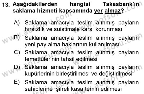 Borsaların Yapısı ve İşleyişi Dersi 2019 - 2020 Yılı (Final) Dönem Sonu Sınav Soruları 13. Soru