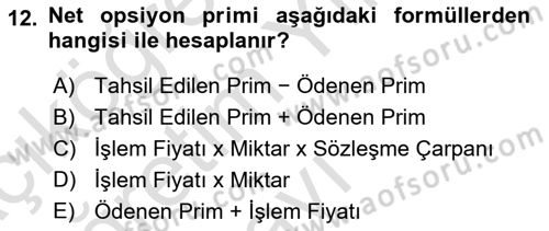 Borsaların Yapısı ve İşleyişi Dersi 2020 - 2021 Yılı Yaz Okulu Sınav Soruları 12. Soru