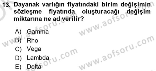 Borsaların Yapısı ve İşleyişi Dersi 2020 - 2021 Yılı Yaz Okulu Sınavı 13. Soru