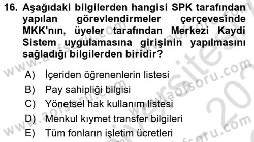 Borsaların Yapısı ve İşleyişi Dersi 2020 - 2021 Yılı Yaz Okulu Sınav Soruları 16. Soru