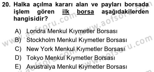Borsaların Yapısı ve İşleyişi Dersi 2020 - 2021 Yılı Yaz Okulu Sınav Soruları 20. Soru