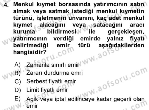 Borsaların Yapısı ve İşleyişi Dersi 2020 - 2021 Yılı Yaz Okulu Sınav Soruları 4. Soru