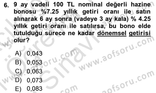 Borsaların Yapısı ve İşleyişi Dersi 2020 - 2021 Yılı Yaz Okulu Sınav Soruları 6. Soru
