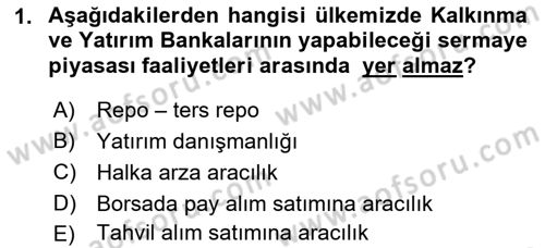 Borsaların Yapısı ve İşleyişi Dersi 2021 - 2022 Yılı (Vize) Ara Sınav Soruları 1. Soru