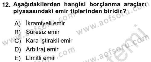 Borsaların Yapısı ve İşleyişi Dersi 2021 - 2022 Yılı (Vize) Ara Sınav Soruları 12. Soru