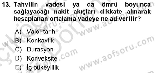 Borsaların Yapısı ve İşleyişi Dersi 2021 - 2022 Yılı (Vize) Ara Sınav Soruları 13. Soru