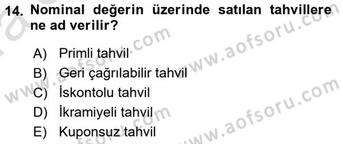 Borsaların Yapısı ve İşleyişi Dersi 2021 - 2022 Yılı (Vize) Ara Sınavı 14. Soru