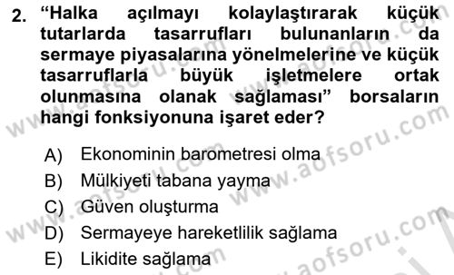 Borsaların Yapısı ve İşleyişi Dersi 2021 - 2022 Yılı (Vize) Ara Sınav Soruları 2. Soru