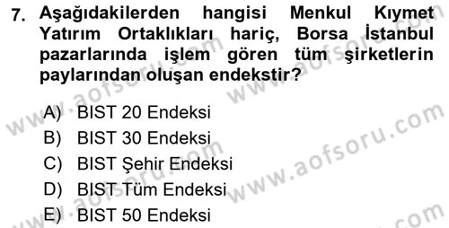 Borsaların Yapısı ve İşleyişi Dersi 2021 - 2022 Yılı (Vize) Ara Sınav Soruları 7. Soru