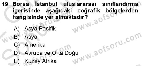 Borsaların Yapısı ve İşleyişi Dersi 2021 - 2022 Yılı (Final) Dönem Sonu Sınav Soruları 19. Soru