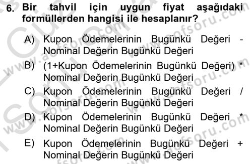 Borsaların Yapısı ve İşleyişi Dersi 2021 - 2022 Yılı (Final) Dönem Sonu Sınav Soruları 6. Soru