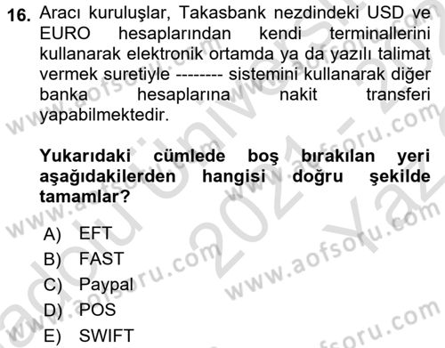 Borsaların Yapısı ve İşleyişi Dersi 2021 - 2022 Yılı Yaz Okulu Sınav Soruları 16. Soru