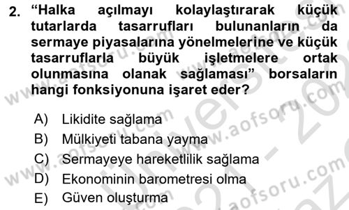 Borsaların Yapısı ve İşleyişi Dersi 2021 - 2022 Yılı Yaz Okulu Sınav Soruları 2. Soru
