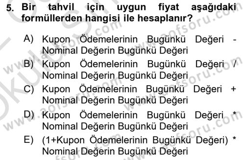 Borsaların Yapısı ve İşleyişi Dersi 2021 - 2022 Yılı Yaz Okulu Sınav Soruları 5. Soru