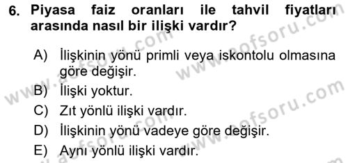 Borsaların Yapısı ve İşleyişi Dersi 2021 - 2022 Yılı Yaz Okulu Sınav Soruları 6. Soru