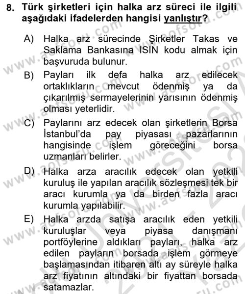 Borsaların Yapısı ve İşleyişi Dersi 2021 - 2022 Yılı Yaz Okulu Sınav Soruları 8. Soru