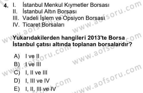 Borsaların Yapısı ve İşleyişi Dersi 2022 - 2023 Yılı (Vize) Ara Sınav Soruları 4. Soru