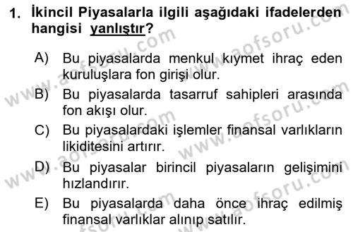 Borsaların Yapısı ve İşleyişi Dersi 2022 - 2023 Yılı Yaz Okulu Sınav Soruları 1. Soru