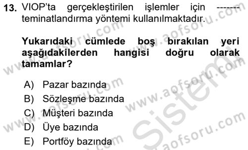 Borsaların Yapısı ve İşleyişi Dersi 2022 - 2023 Yılı Yaz Okulu Sınav Soruları 13. Soru