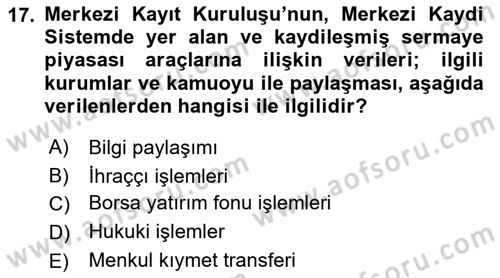 Borsaların Yapısı ve İşleyişi Dersi 2022 - 2023 Yılı Yaz Okulu Sınav Soruları 17. Soru