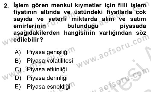 Borsaların Yapısı ve İşleyişi Dersi 2022 - 2023 Yılı Yaz Okulu Sınav Soruları 2. Soru