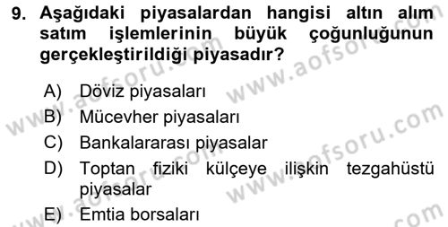 Borsaların Yapısı ve İşleyişi Dersi 2022 - 2023 Yılı Yaz Okulu Sınav Soruları 9. Soru